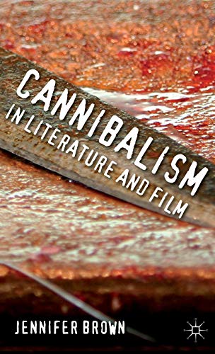 Cannibalism in Literature and Film