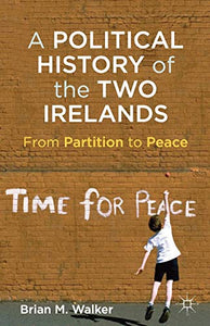 A Political History of the Two Irelands