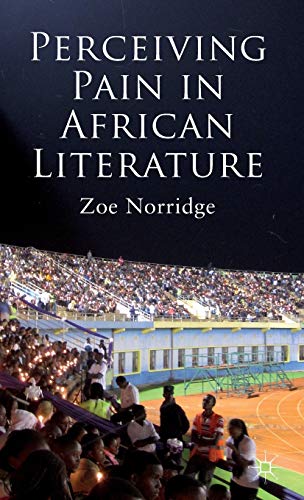 Perceiving Pain in African Literature