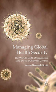 Managing Global Health Security