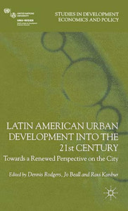 Latin American Urban Development into the Twenty First Century