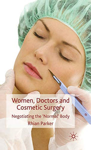 Women, Doctors and Cosmetic Surgery