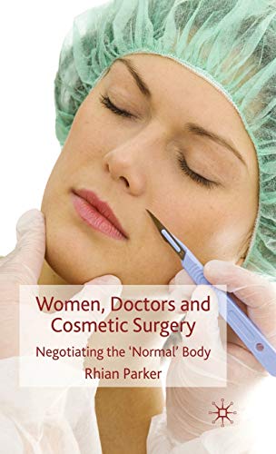 Women, Doctors and Cosmetic Surgery