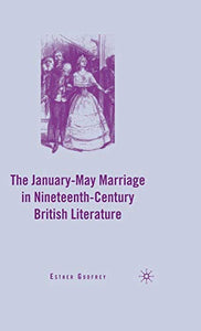 The January–May Marriage in Nineteenth-Century British Literature