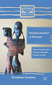 “Neoliberalization” as Betrayal