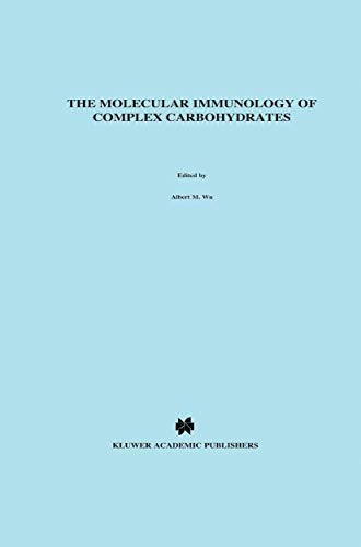 The Molecular Immunology of Complex Carbohydrates