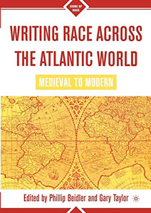 Writing Race Across the Atlantic World