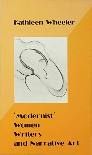 ‘Modernist’ Women Writers and Narrative Art