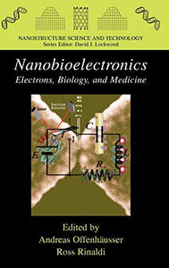 Nanobioelectronics - for Electronics, Biology, and Medicine