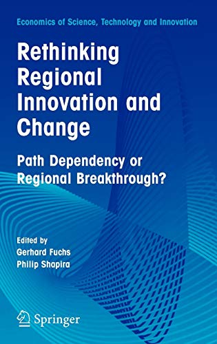 Rethinking Regional Innovation and Change: Path Dependency or Regional Breakthrough