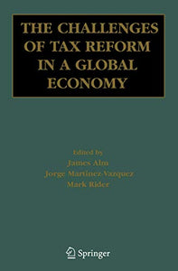 The Challenges of Tax Reform in a Global Economy