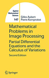 Mathematical Problems in Image Processing