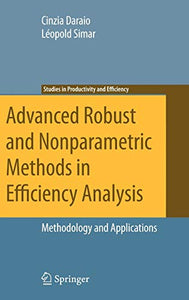 Advanced Robust and Nonparametric Methods in Efficiency Analysis