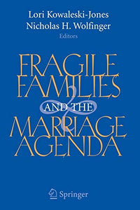 Fragile Families and the Marriage Agenda