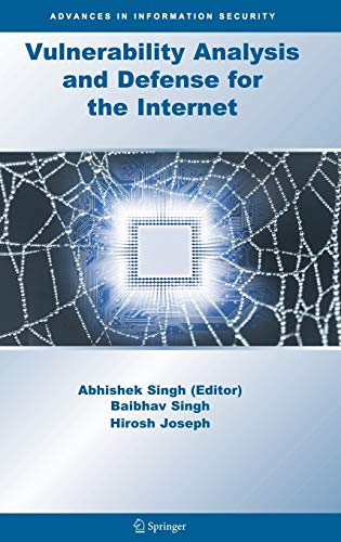 Vulnerability Analysis and Defense for the Internet