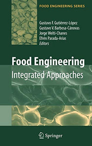 Food Engineering: Integrated Approaches