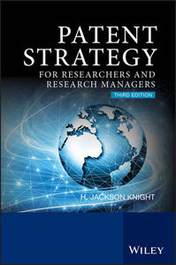 Patent Strategy for Researchers and Research Managers,