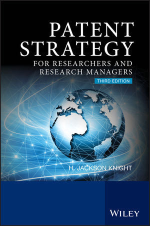Patent Strategy for Researchers and Research Managers,