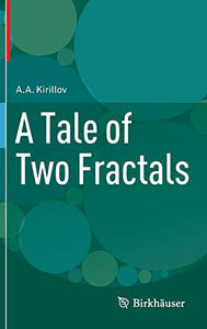 A Tale of Two Fractals