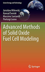 Advanced Methods of Solid Oxide Fuel Cell Modeling