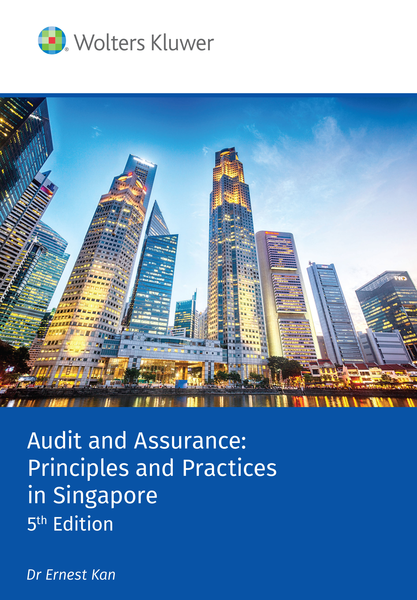 Audit and Assurance: Principles and Practices in Singapore (5th Edition)