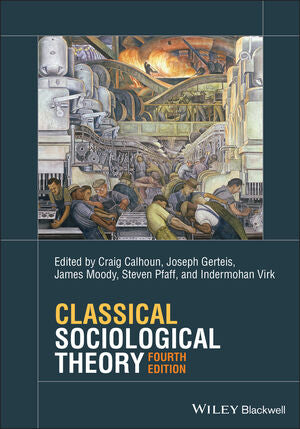 CLASSICAL SOCIOLOGICAL THEORY