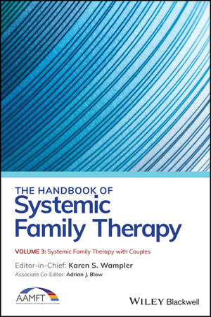 The Handbook of Systemic Family Therapy, Volume 3,