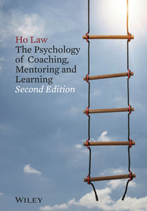 The Psychology of Coaching, Mentoring and Learning.