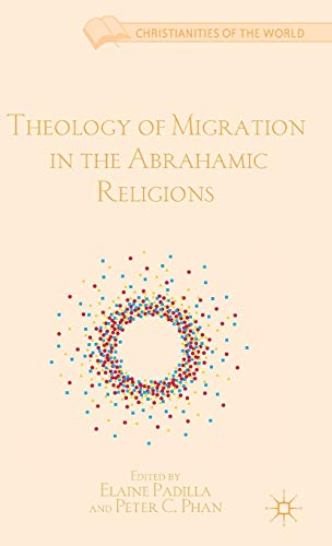 Theology of Migration in the Abrahamic Religions