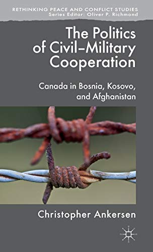 The Politics of Civil-Military Cooperation