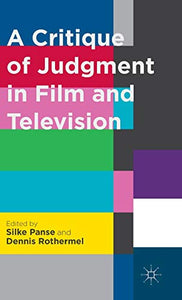 A Critique of Judgment in Film and Television