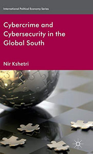 Cybercrime and Cybersecurity in the Global South