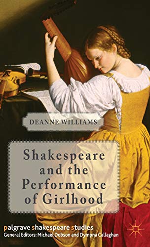 Shakespeare and the Performance of Girlhood