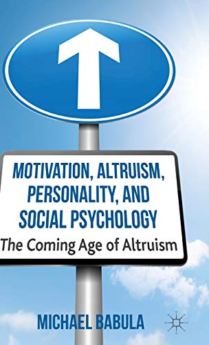 Motivation, Altruism, Personality and Social Psychology