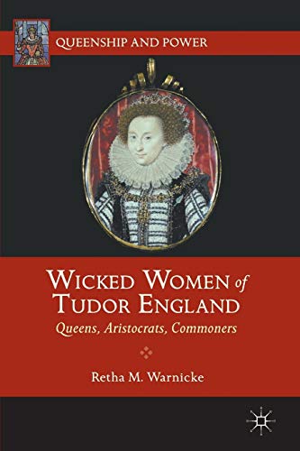 Wicked Women of Tudor England