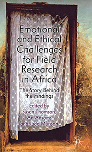 Emotional and Ethical Challenges for Field Research in Africa