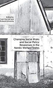 Changing Social Risks and Social Policy Responses in the Nordic Welfare States