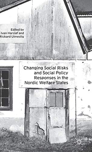 Changing Social Risks and Social Policy Responses in the Nordic Welfare States