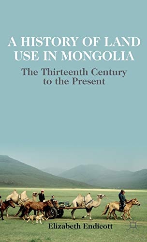 A History of Land Use in Mongolia