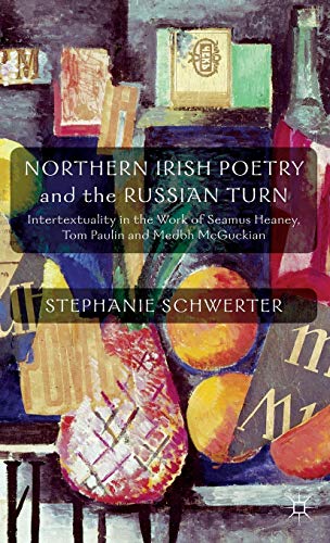 Northern Irish Poetry and the Russian Turn