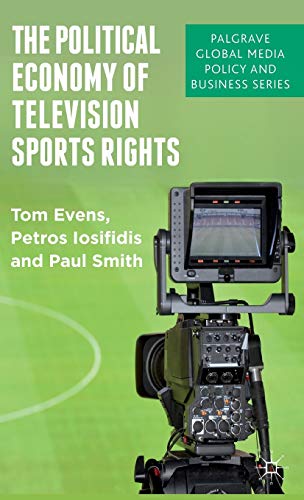 The Political Economy of Television Sports Rights