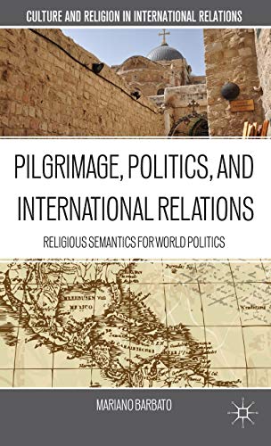 Pilgrimage, Politics, and International Relations