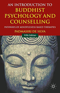 An Introduction to Buddhist Psychology and Counselling