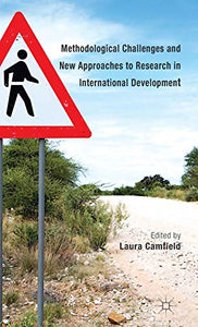 Methodological Challenges and New Approaches to Research in International Development