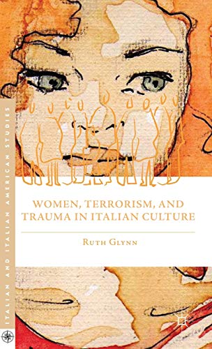 Women, Terrorism, and Trauma in Italian Culture