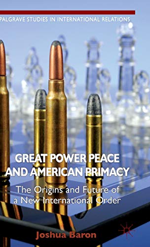 Great Power Peace and American Primacy