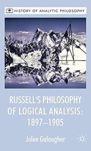 Russell's Philosophy of Logical Analysis, 1897-1905