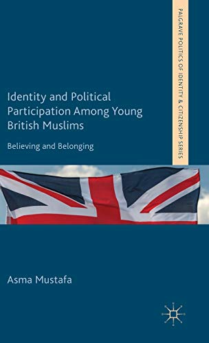 Identity and Political Participation Among Young British Muslims