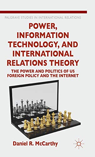 Power, Information Technology, and International Relations Theory