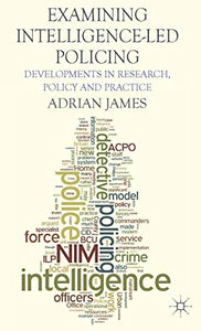 Examining Intelligence-Led Policing